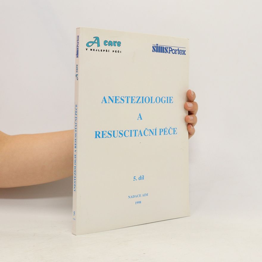 Jan Pachl Anesteziologie a resuscitační péče 5. díl