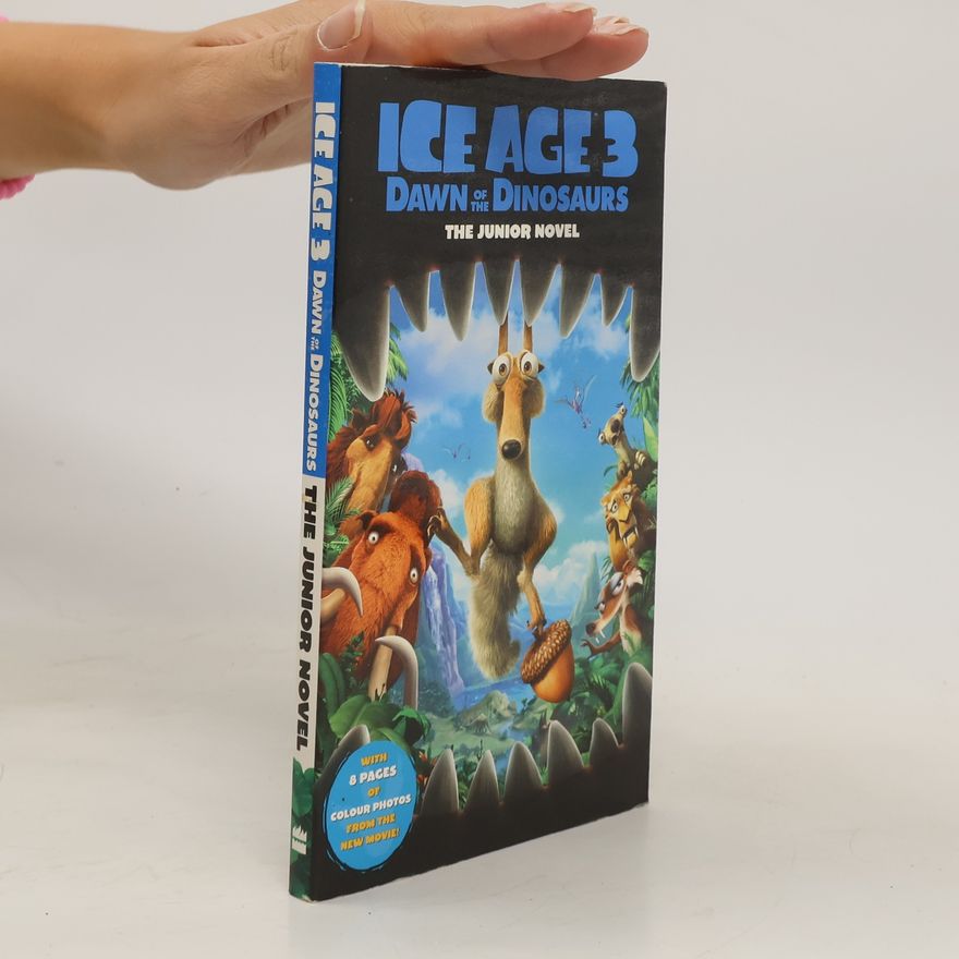 Susan Korman Ice Age 3. Dawn of The Dinosaurs