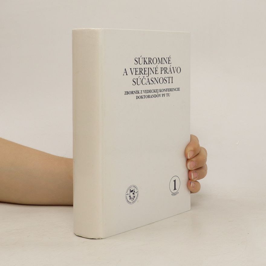 Kolektiv autorů Súkromné a verejné právo súčasnosti