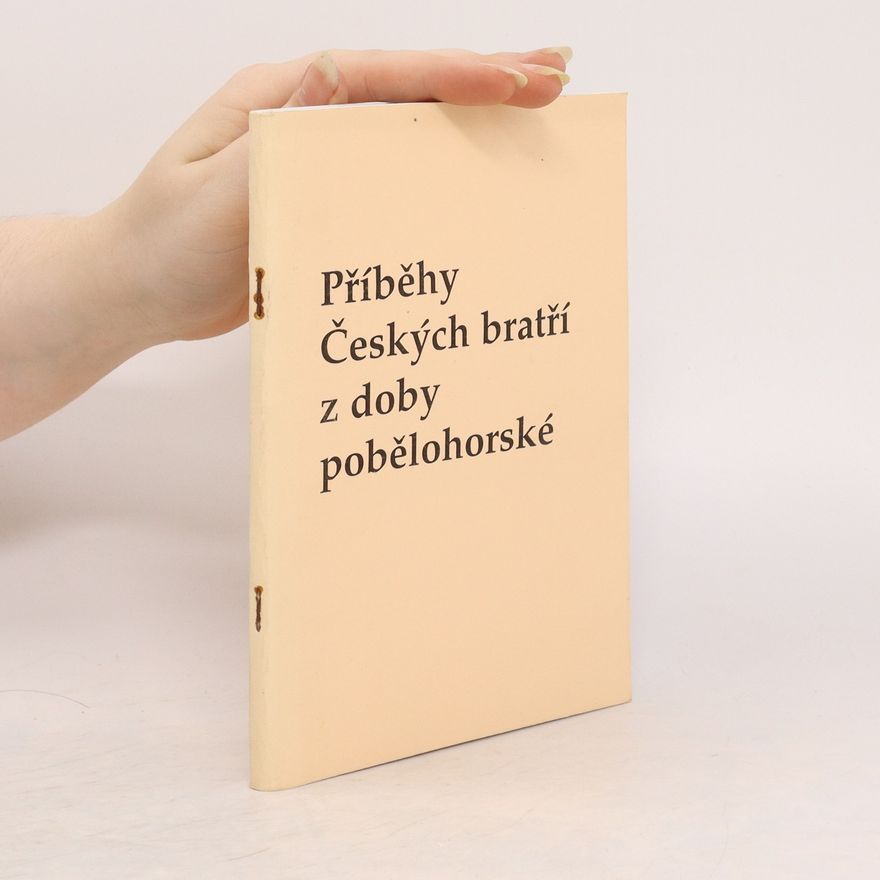 AA.VV. Příběhy českých bratří z doby pobělohorské