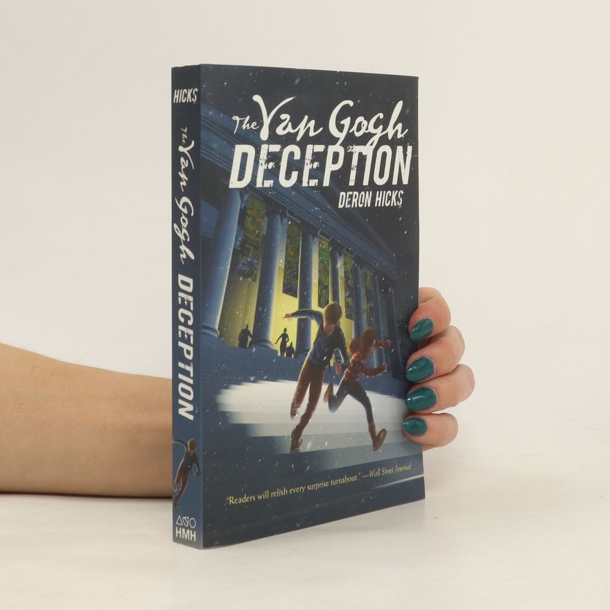Deron R. Hicks The Van Gogh Deception