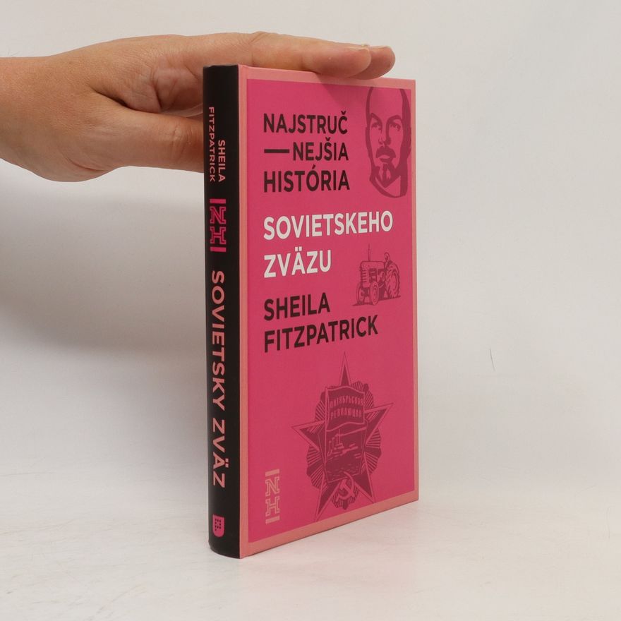Sheila Fitzpatrick Najstručnejšia história Sovietskeho zväzu