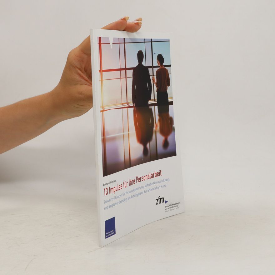Edmund Mastiaux 13 Impulse für Ihre Personalarbeit