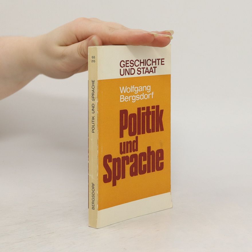 Wolfgang Bergsdorf Politik und Sprache