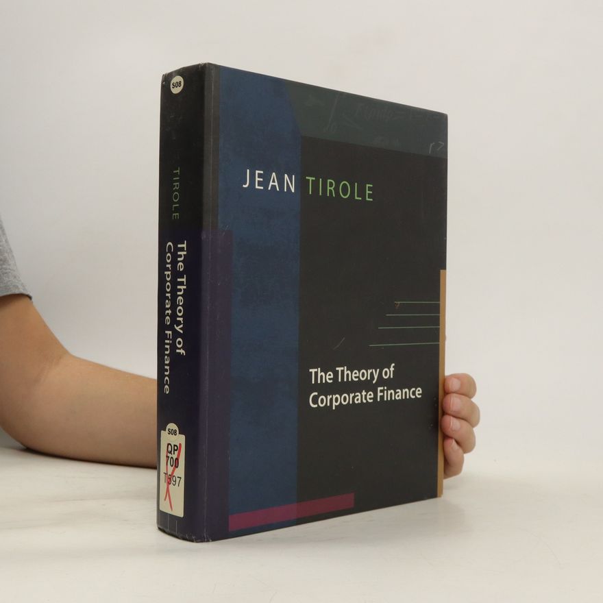 Jean Tirole The Theory of Corporate Finance