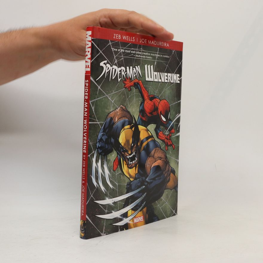Zeb Wells & Joe Madureira Spider-Man. Wolverine