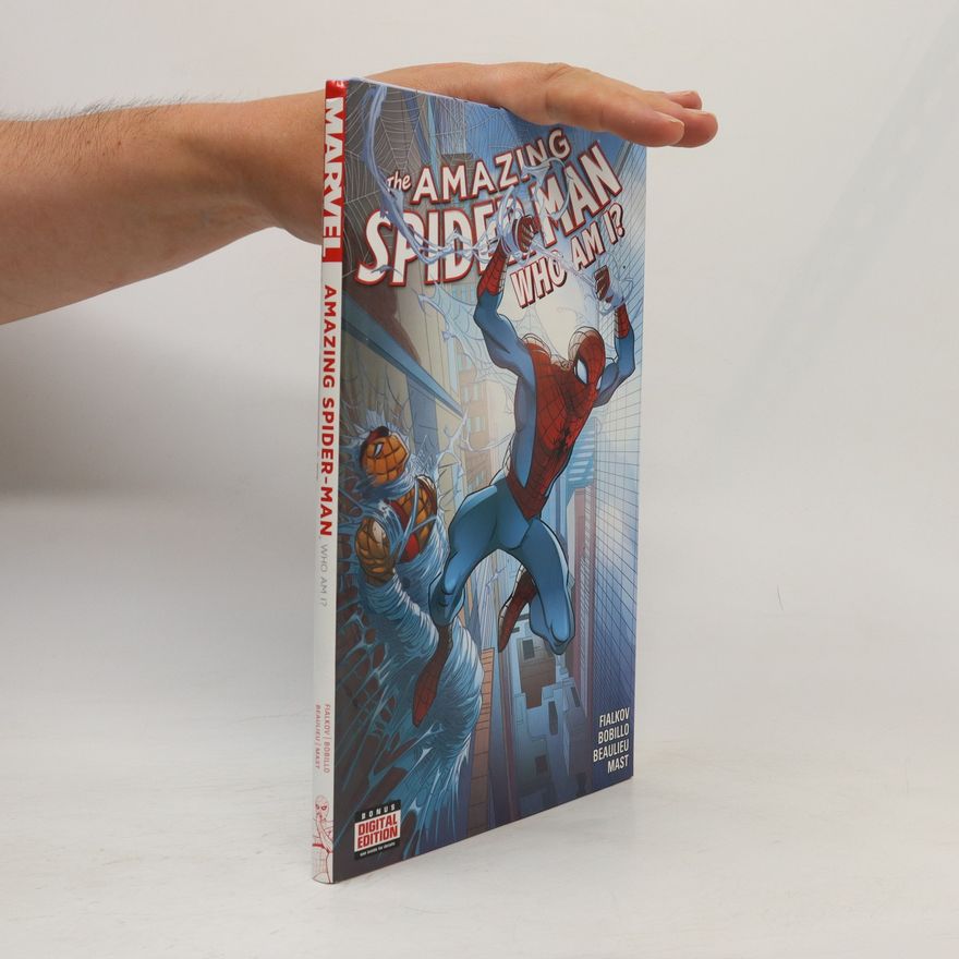 Various authors Amazing Spider-Man. Who am I?