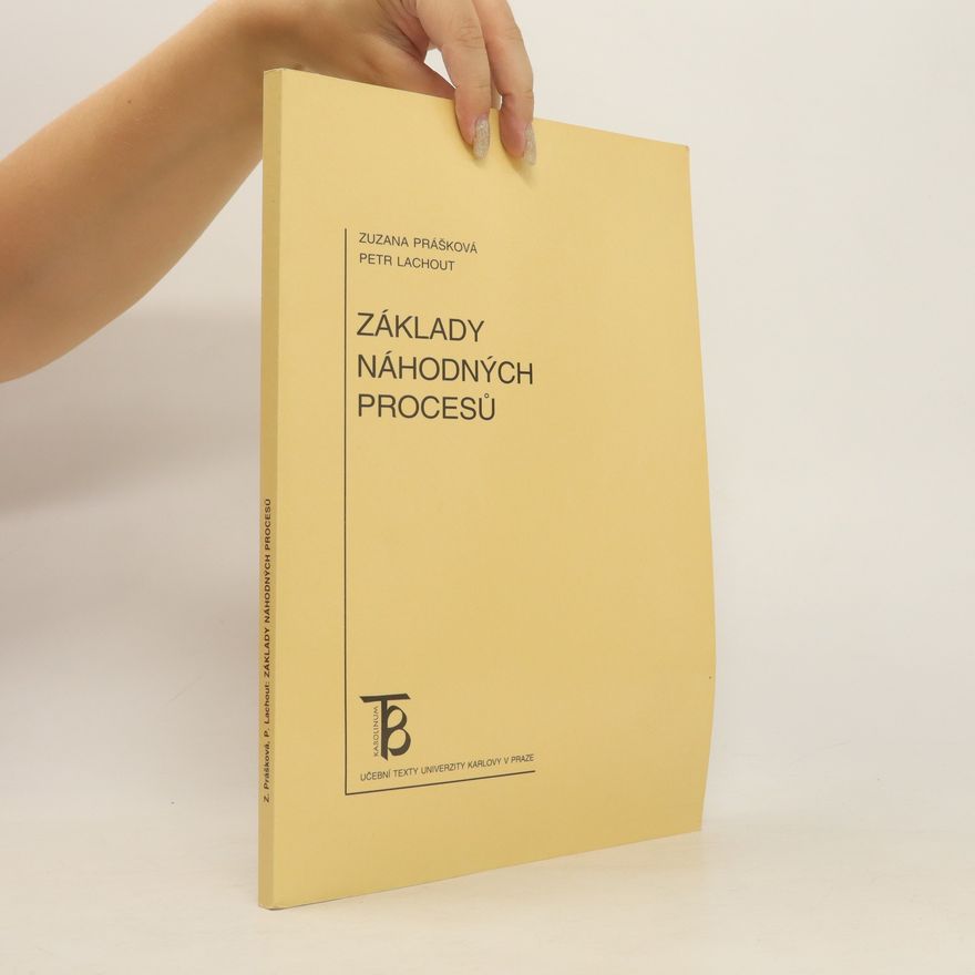 Zuzana Prášková Základy náhodných procesů
