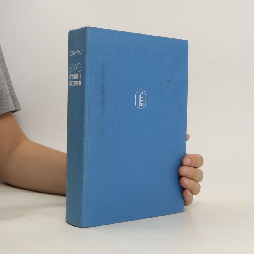 Hans E. Zahn Euro-Wirtschafts-Wörterbuch