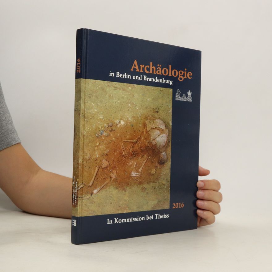 Autorenkollektiv Archäologie in Berlin und Brandenburg