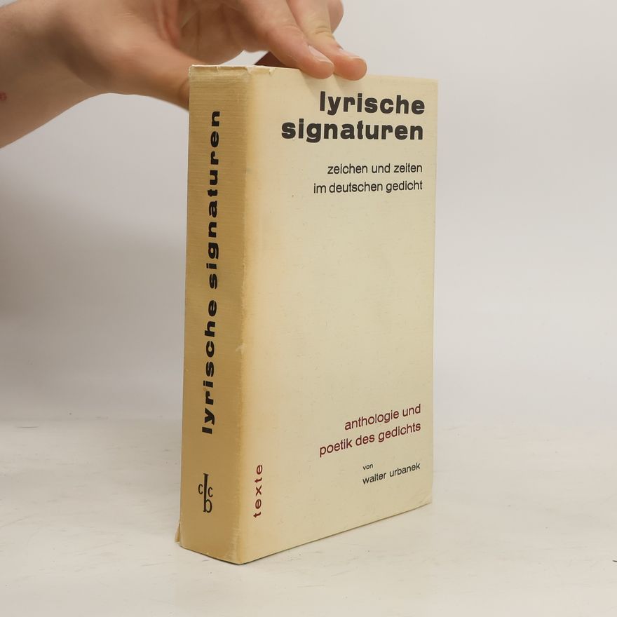 Walter Urbanek Lyrische signaturen