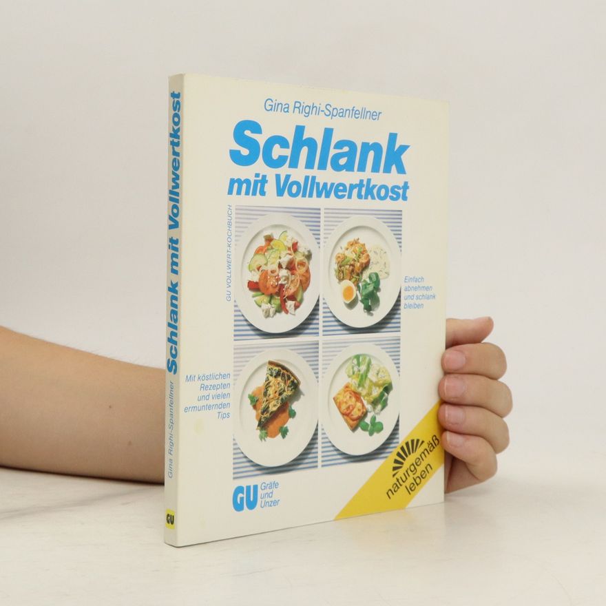 Gina Righi Schlank mit Vollwertkost