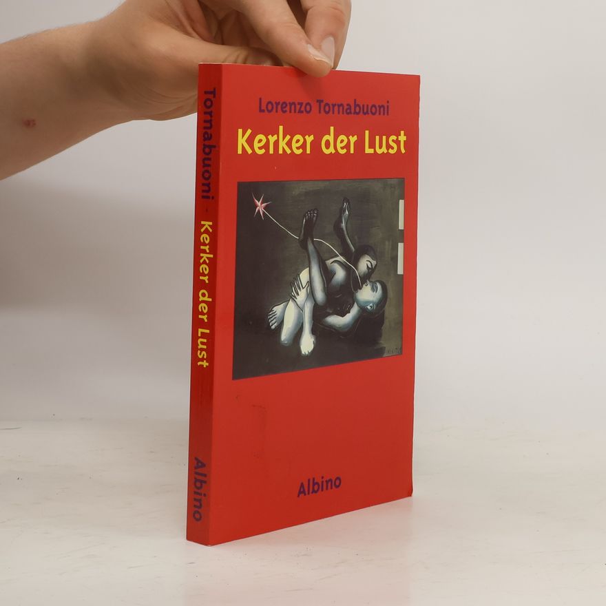 Lorenzo Tornabuoni Kerker der Lust