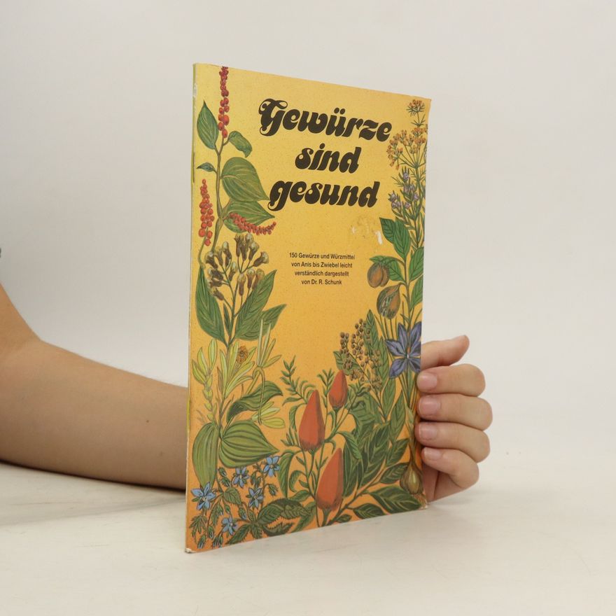 Rainer Schunk Gewürze sind gesund