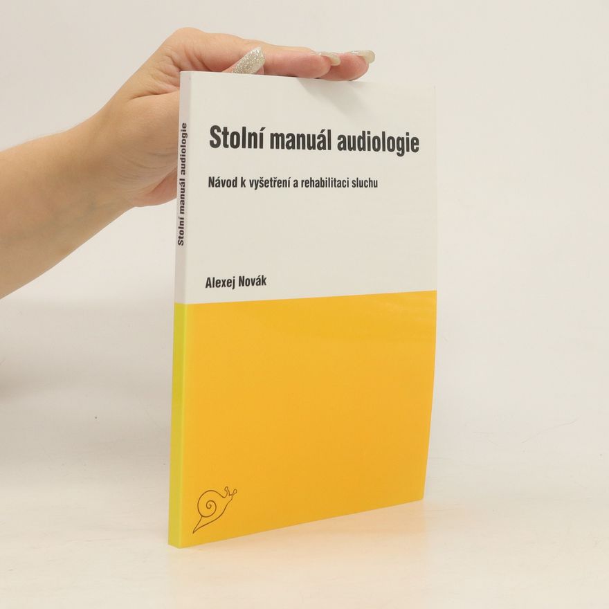 Alexej Novák Stolní manuál audiologie