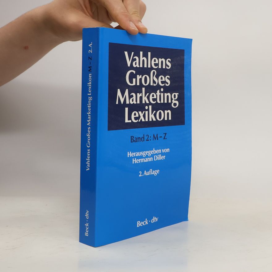 Autorenkollektiv Vahlens großes Marketinglexikon. Band 2: M-Z