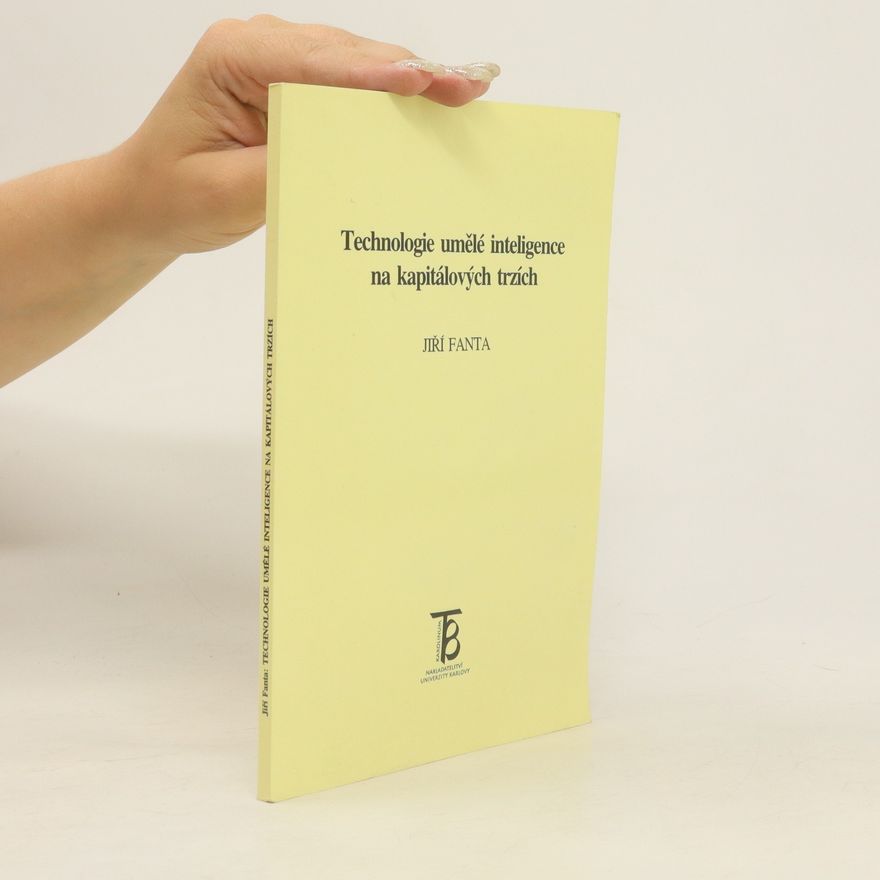 Jiří Fanta Technologie umělé inteligence na kapitálových trzích