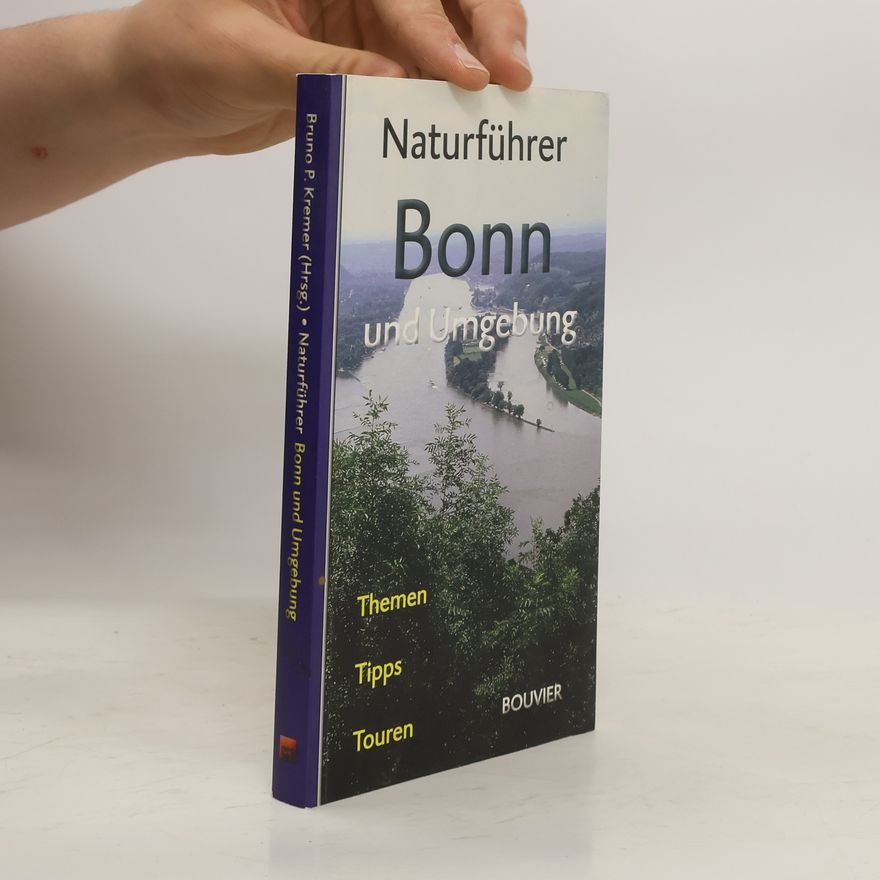 Bruno P. Kremer Naturführer Bonn und Umgebung