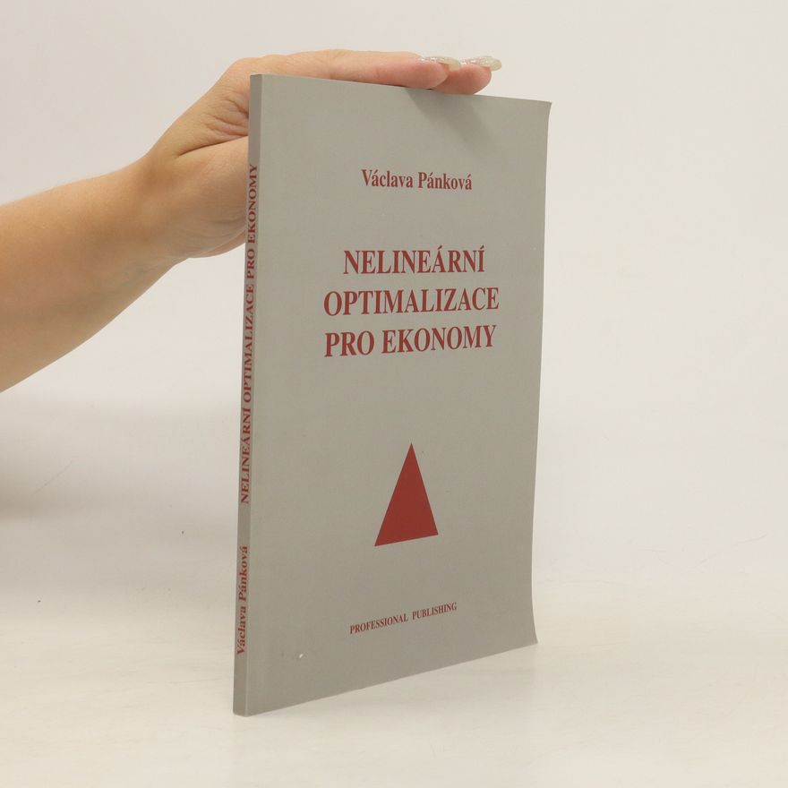 Václava Pánková Nelineární optimalizace pro ekonomy