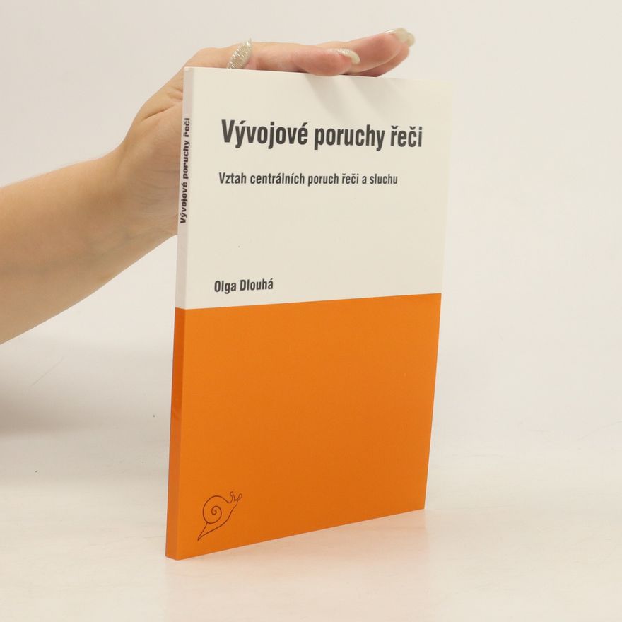 Olga Dlouhá Vývojové poruchy řeči
