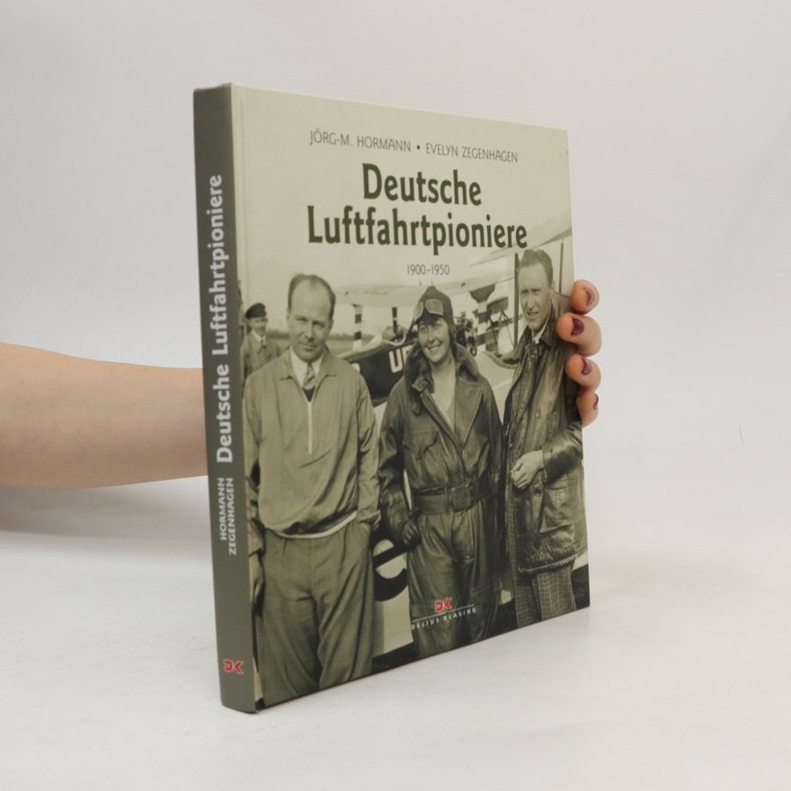 Jörg-Michael Hormann Deutsche Luftfahrtpioniere