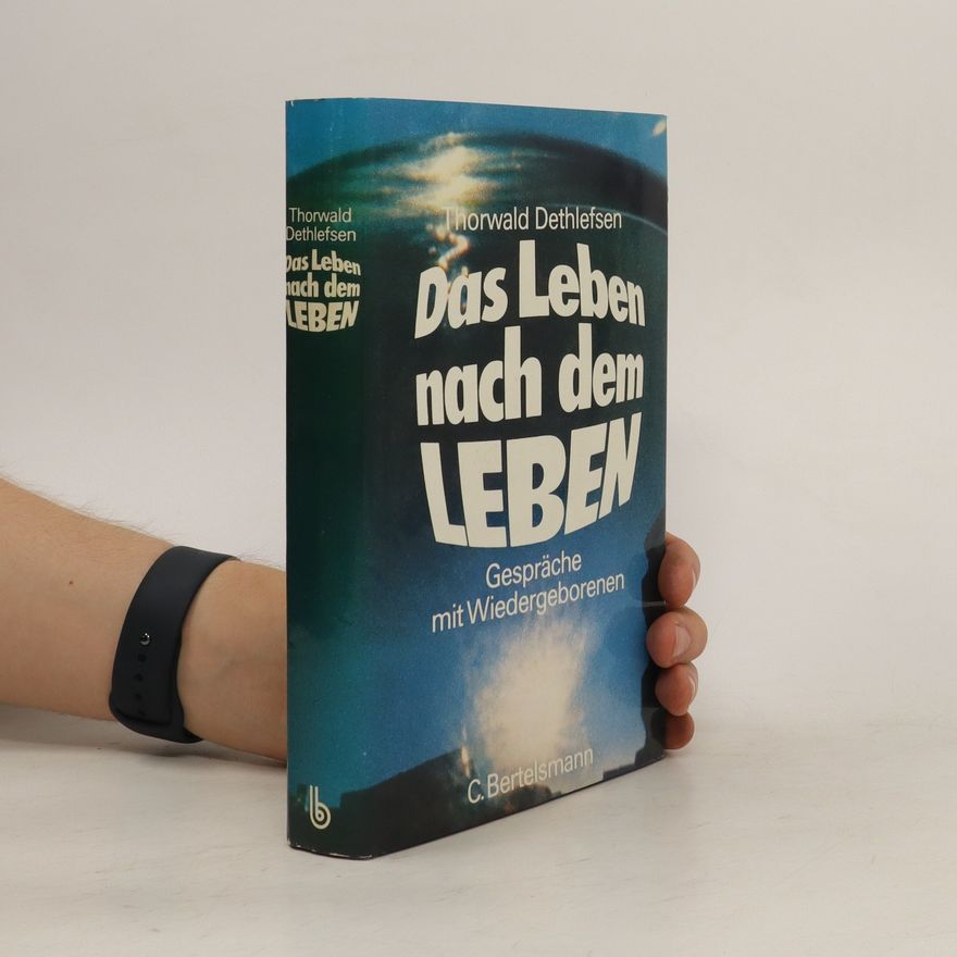 Thorwald Dethlefsen Das Leben nach dem Leben