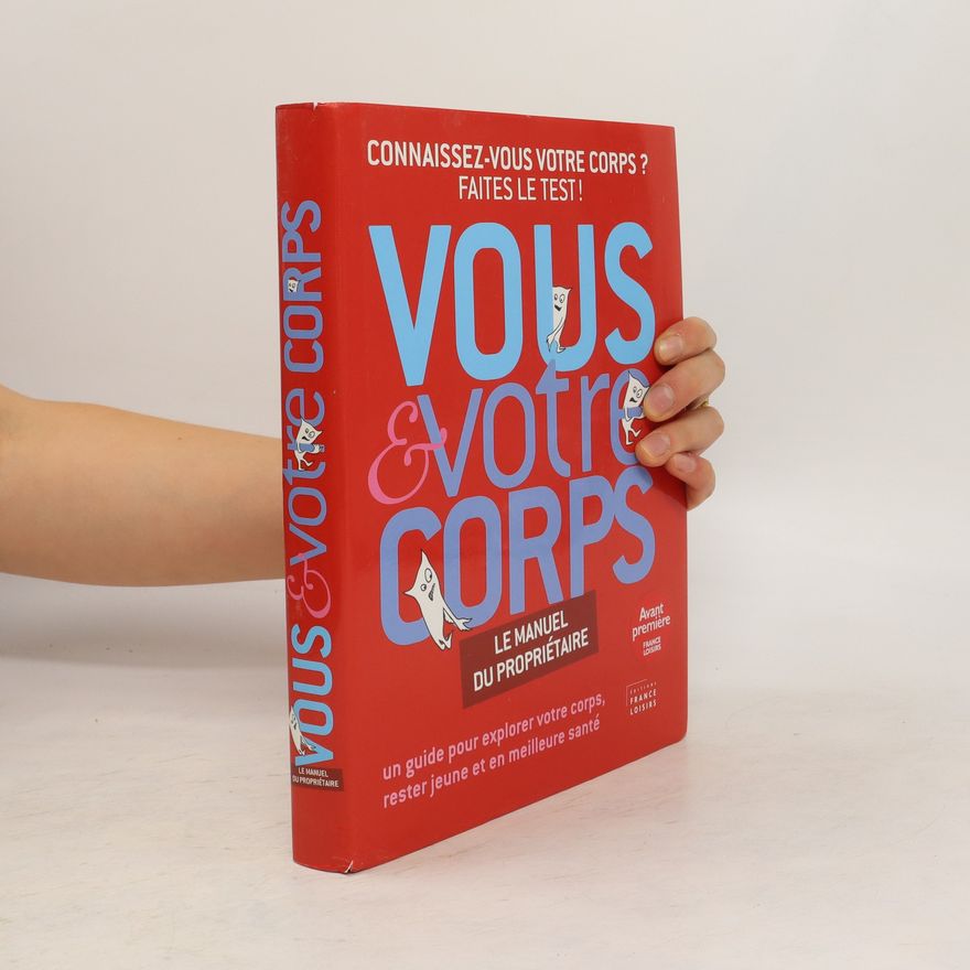 Michael F. Roizen Vous et votre corps