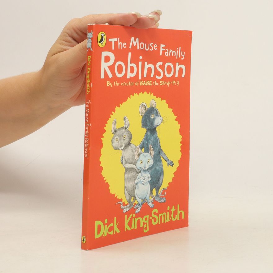 Dick King-Smith The Mouse Family Robinson