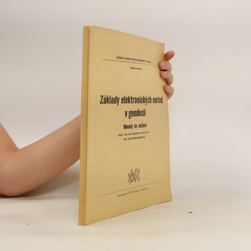 Various authors Základy elektronických metod v geodesii