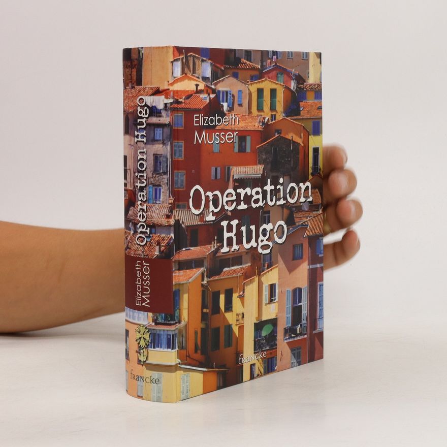 Elizabeth Musser Operation Hugo