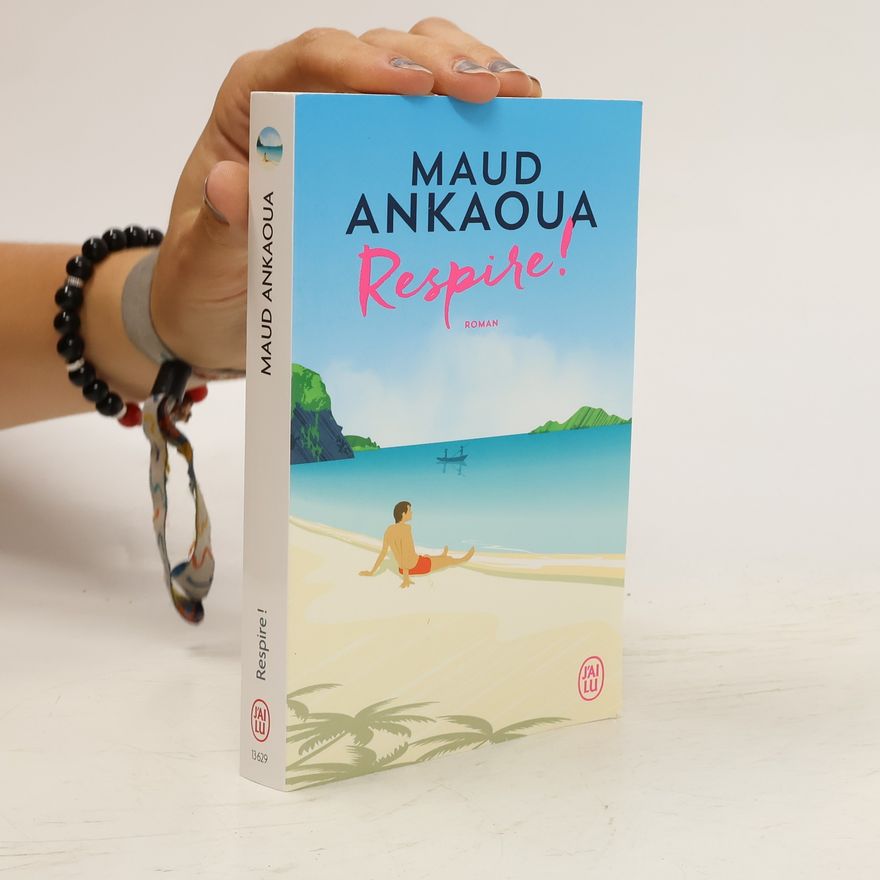 Maud Ankaoua Respire !