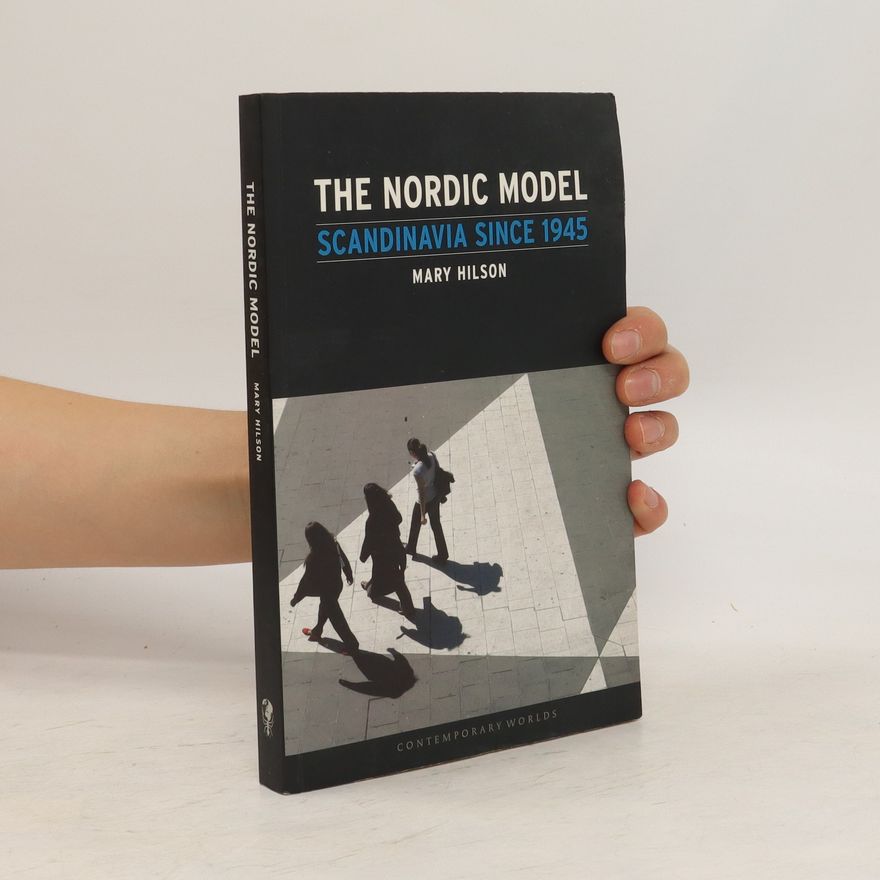 Mary Hilson The Nordic Model