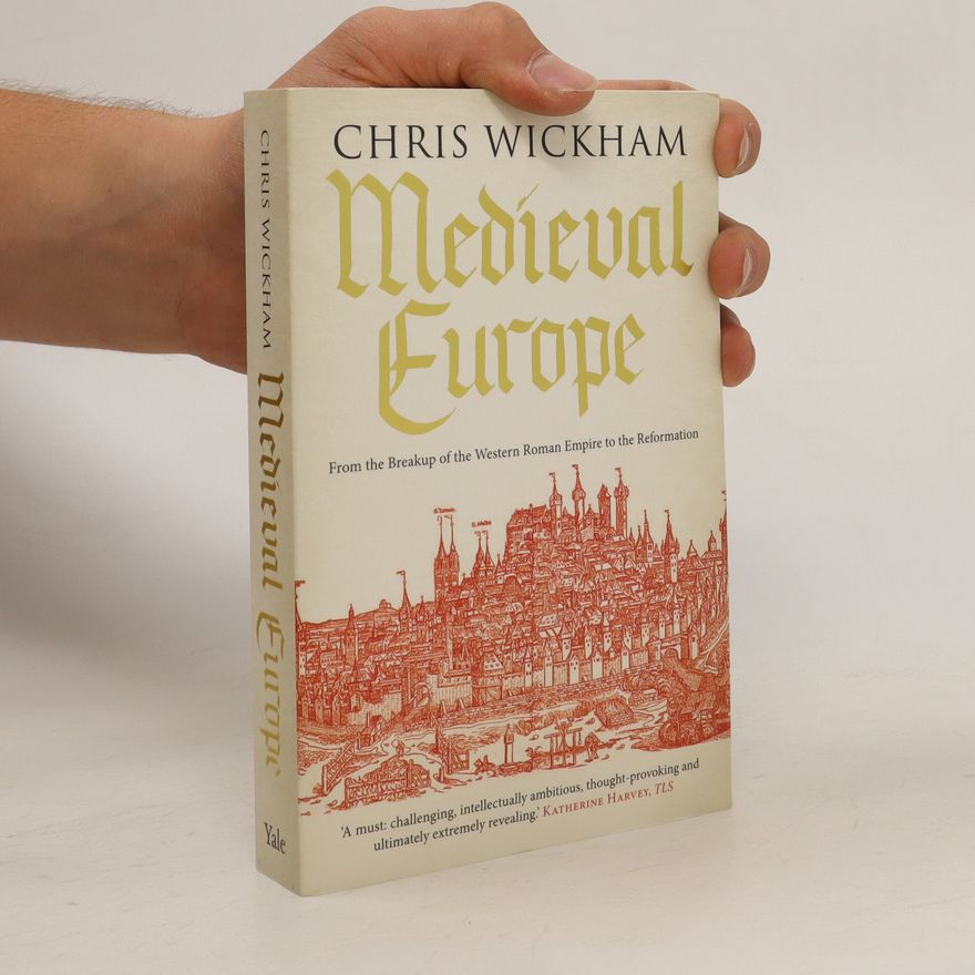 Chris Wickham Medieval Europe
