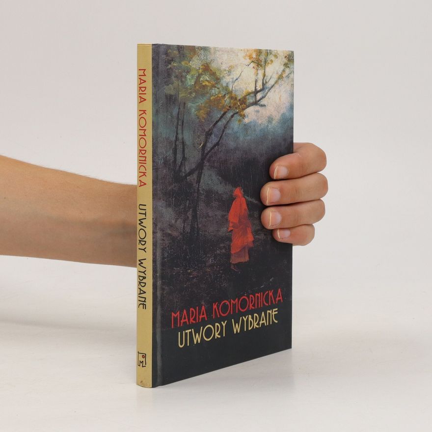 Maria Komornicka Utwory wybrane