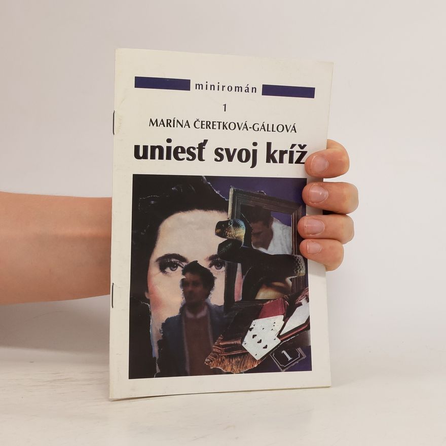 Marína Čeretková-Gállová Uniesť svoj kríž