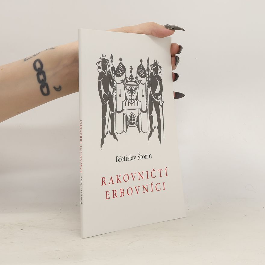 Břetislav Štorm Rakovničtí erbovníci