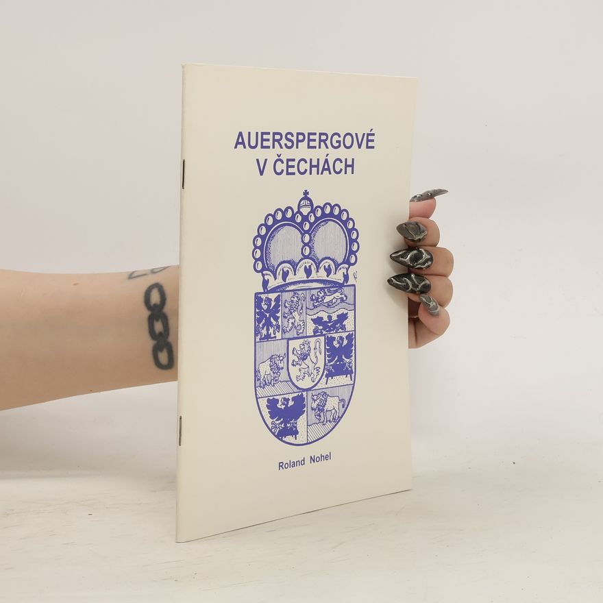 Tomislav Vopálenský Auerspergové v Čechách