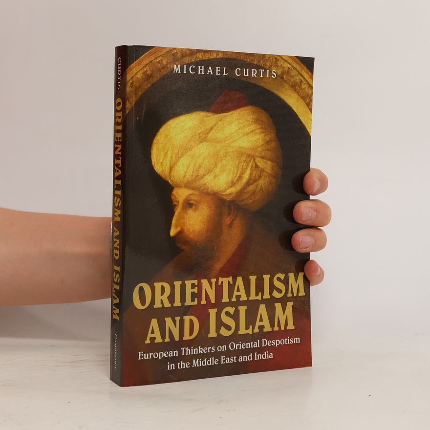 Michael Curtis Orientalism and Islam