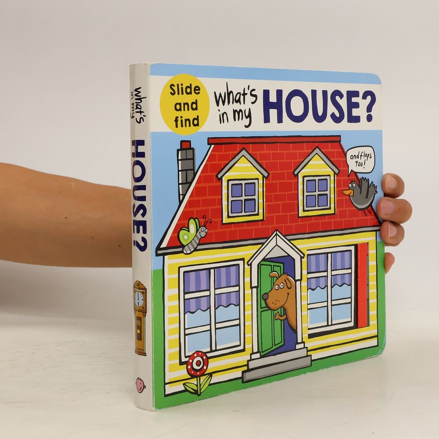 Roger Priddy What's in My House?