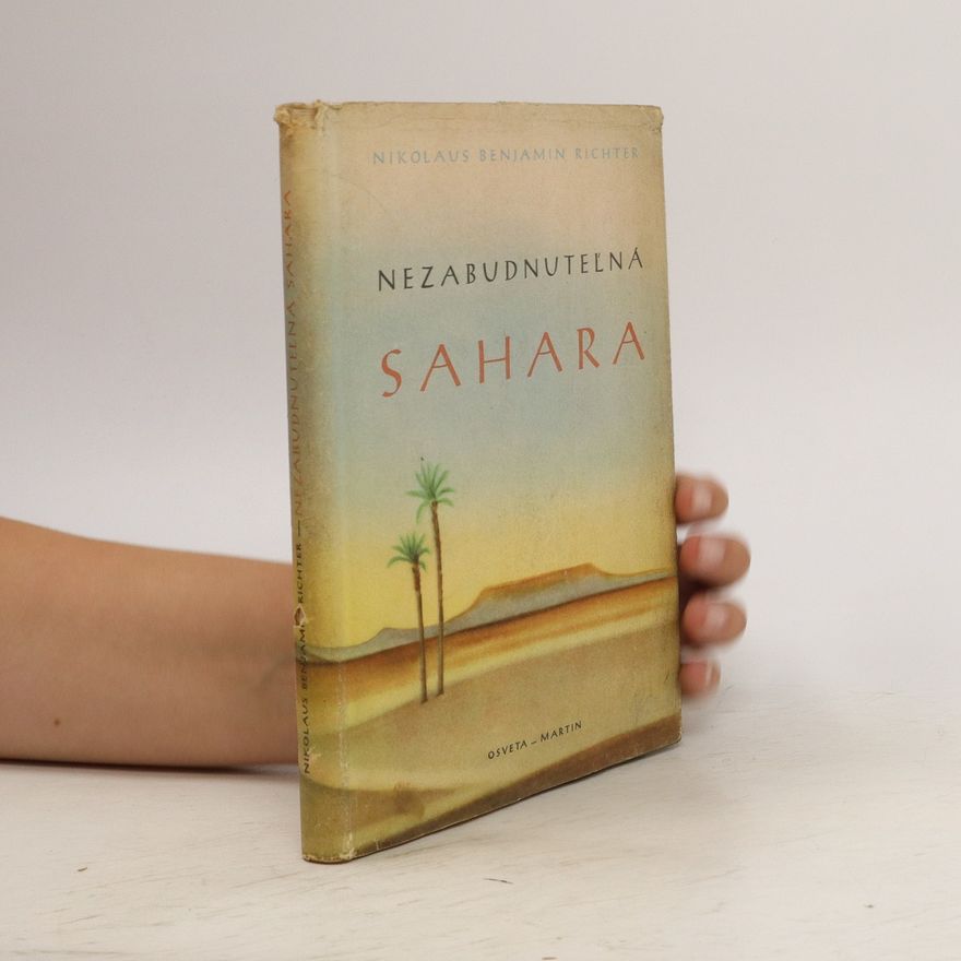 Nikolaus Benjamin Richter Nezabudnuteľná Sahara