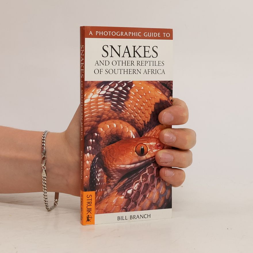 William R. Branch A Photographic Guide to Snakes and Other Reptiles of Southern Africa