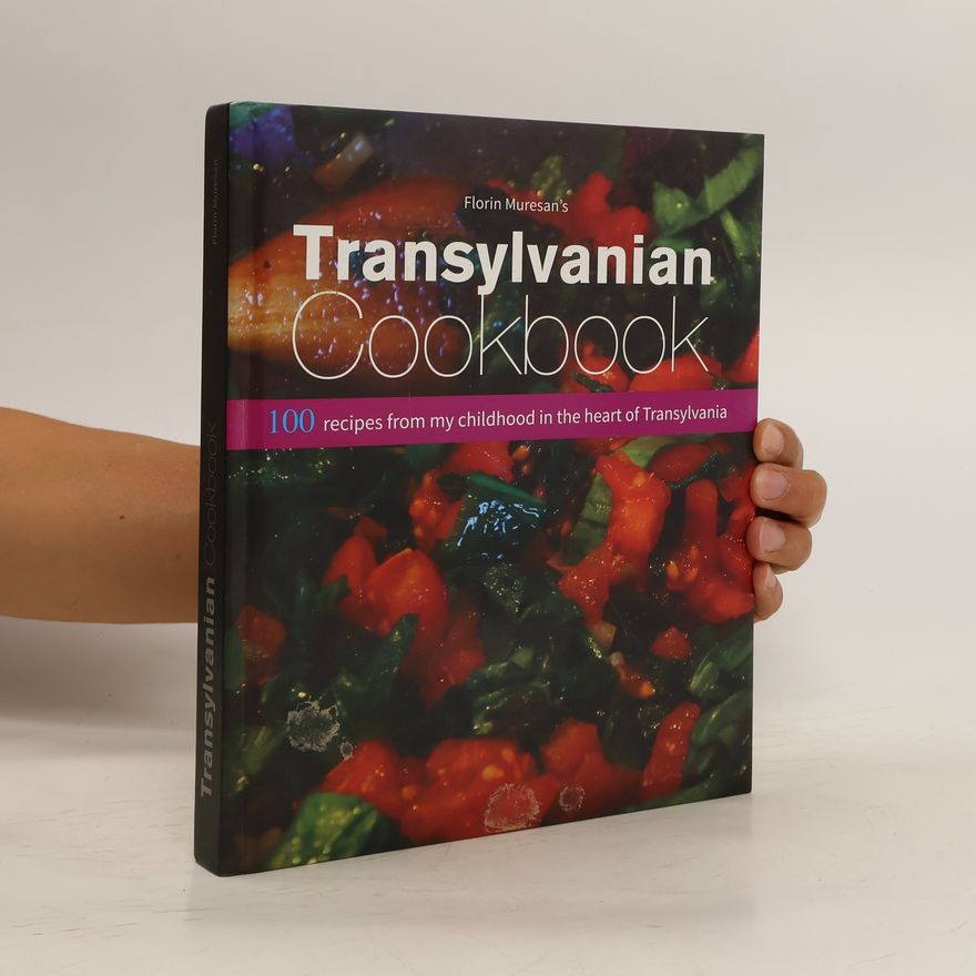 Florin Mureşan Transylvanian Cookbook