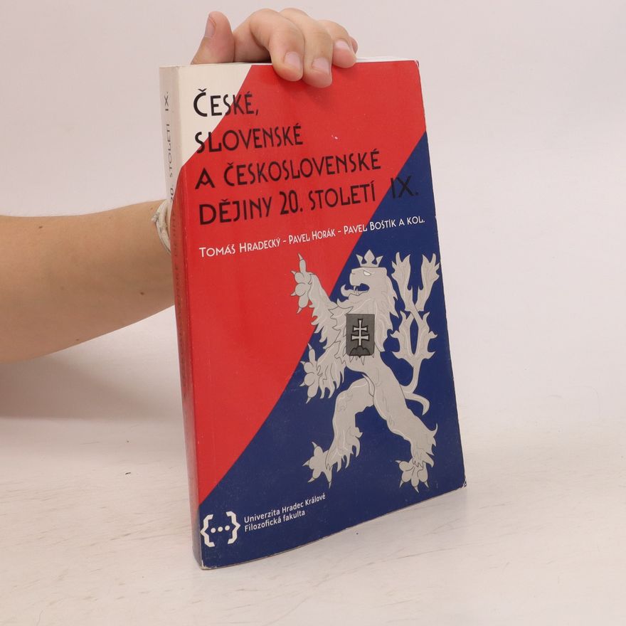Pavel Boštík České, slovenské a československé dějiny 20. století IX.