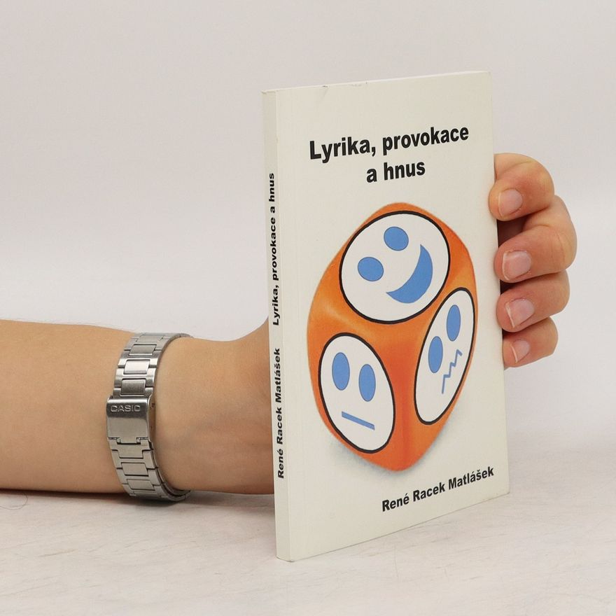 René Racek Matlášek Lyrika, provokace a hnus