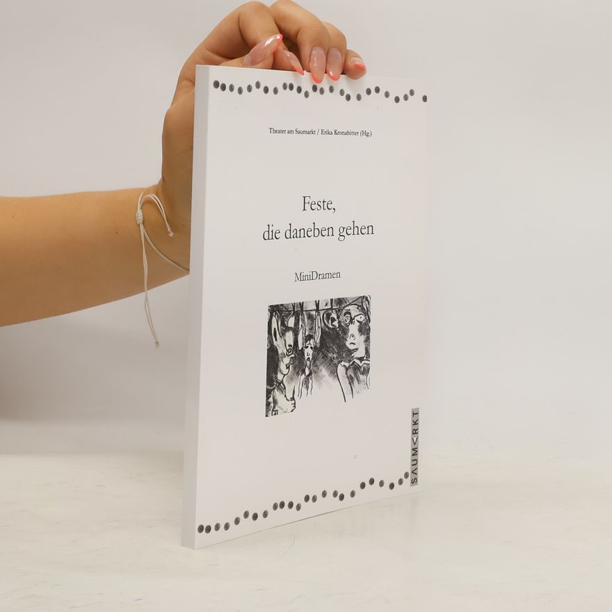 Erika Kronabitter Feste, die daneben gehen