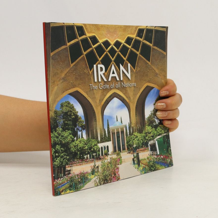 Autorenkollektiv Iran. The Gate Of All Nations