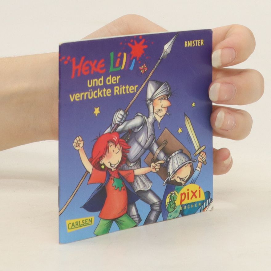 Autorenkollektiv Hexe Lili und der verrückte Ritter