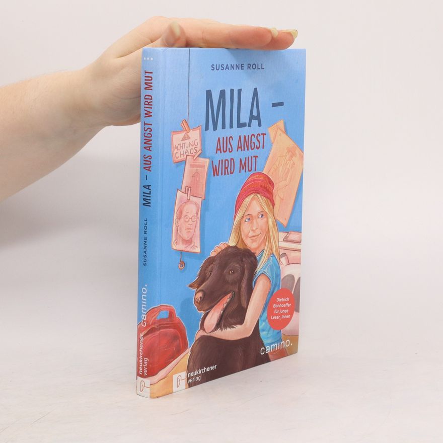Susanne Roll Mila - aus Angst wird Mut