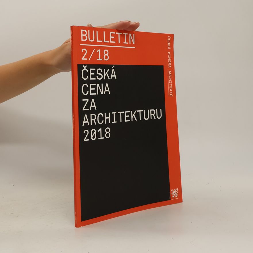 Auteurscollectief Bulletin 2/18. Česká cena za architekturu 2018