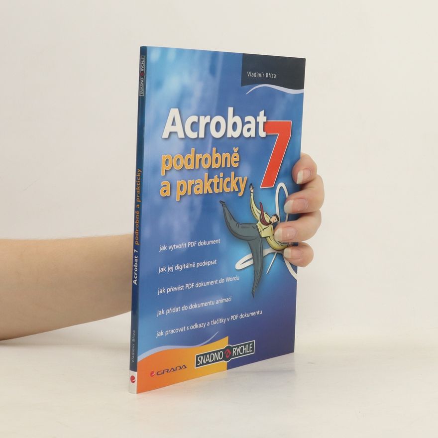 Vladimír Bříza Acrobat 7 - podrobně a prakticky